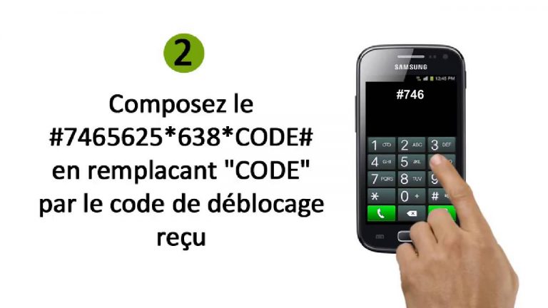 comment debloquer mon tel samsung